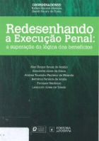 REDESENHANDO A EXECUÇÃO PENAL