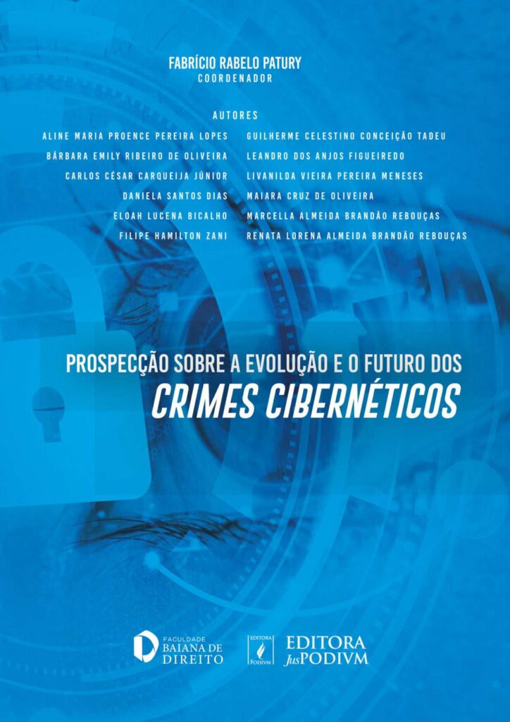 PROSPECÇÃO SOBRE A EVOLUÇÃO E O FUTURO DOS CRIMES CIBERNÉTICOS
