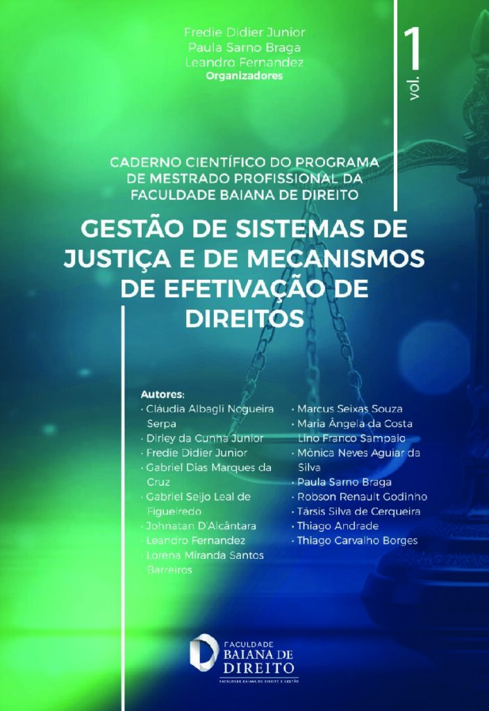GESTÃO DE SISTEMAS DE JUSTIÇA E DE MECANISMOS DE EFETIVAÇÃO DE DIREITOS