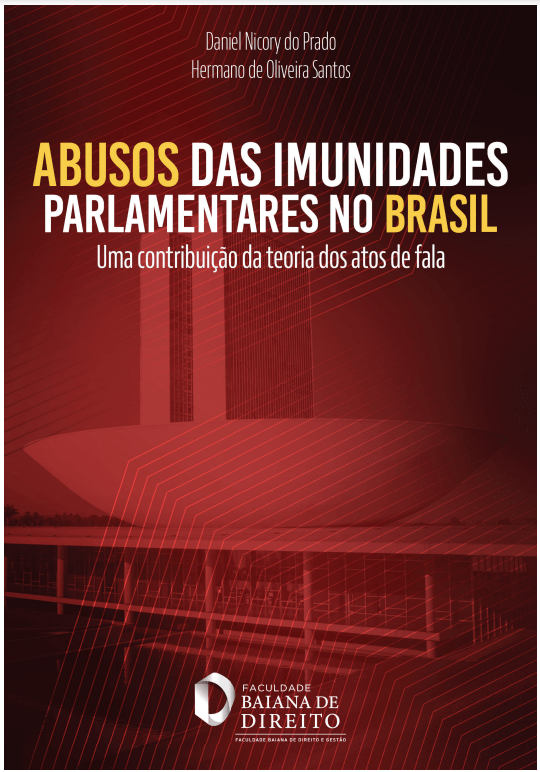 ABUSOS DAS IMUNIDADES PARLAMENTARES NO BRASIL: UMA CONTRIBUIÇÃO DA TEORIA DOS ATOS DE FALA
